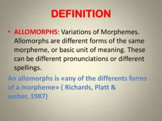 Allomorph: Variations in Morphological Structure