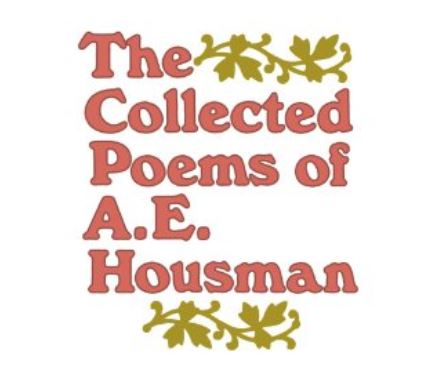 A E Housman,Popular Poems and Their Themes